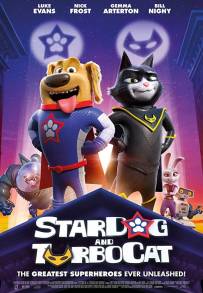 StarDog e TurboCat - Due super amici (2019)