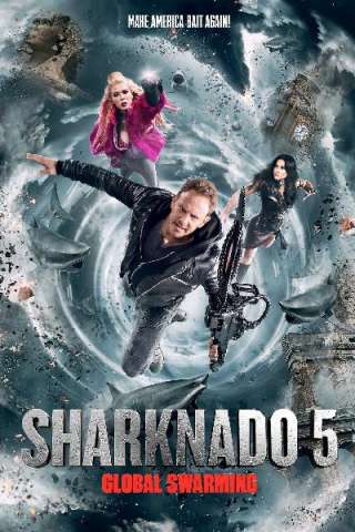 Sharknado 5: Global Swarming [HD] (2017)