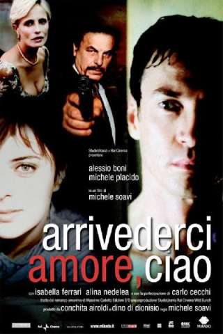 Arrivederci amore, ciao [HD] (2006)