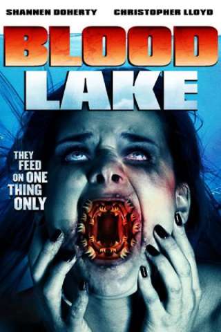 Blood Lake - L'attacco delle lamprede killer [HD] (2014)