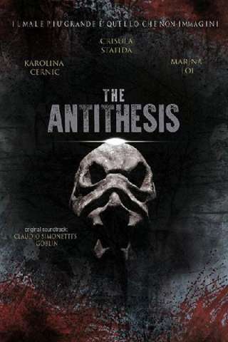 The Antithesis [HD] (2017)